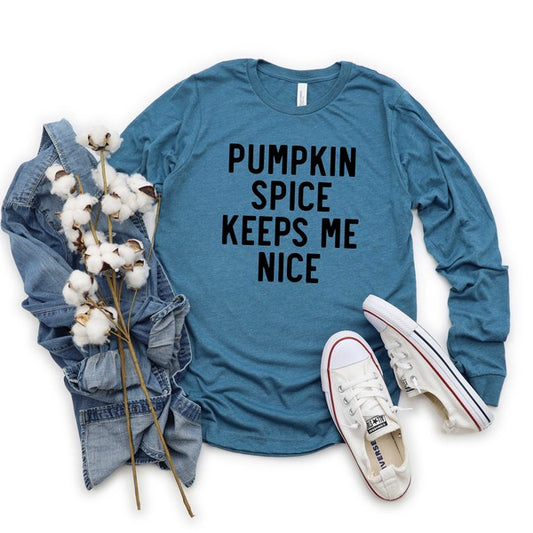 Pumpkin Spice me mantiene agradable camiseta de manga larga