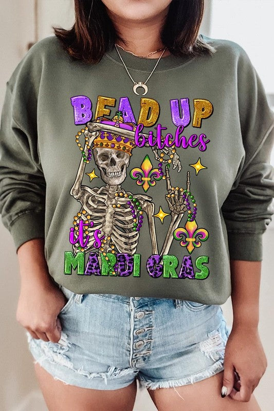 Bead Up Bitches It's Mardi Gras Fleece Sweatshirts