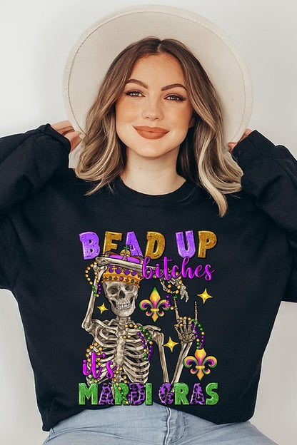 Bead Up Bitches It's Mardi Gras Fleece Sweatshirts