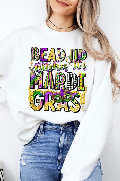 Bead Up Bitches It's Mardi Gras Fleece Sweatshirts