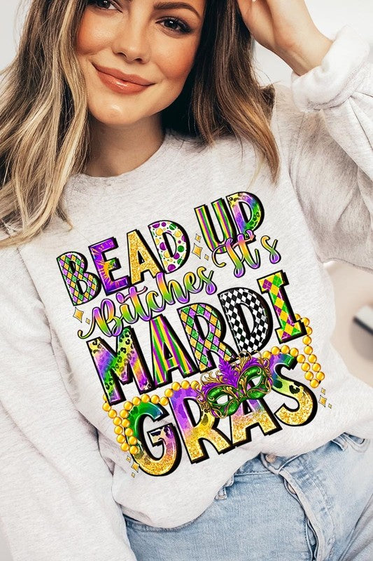 Bead Up Bitches It's Mardi Gras Fleece Sweatshirts