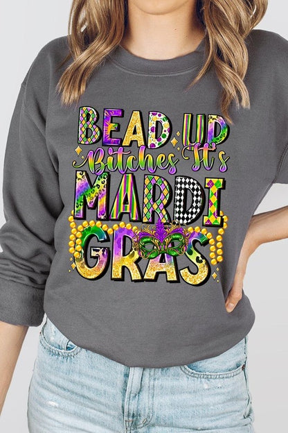 Bead Up Bitches It's Mardi Gras Fleece Sweatshirts